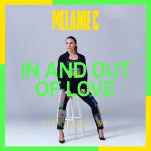 Melanie C - In and Out of Love (Nick Reach Up Remix)