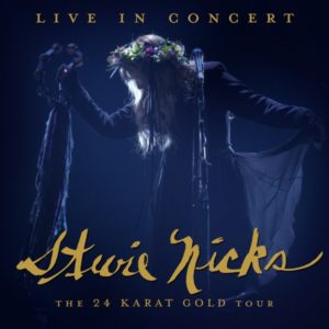 Stevie Nicks - The 24 Karat Gold Tour